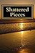 Shattered Pieces