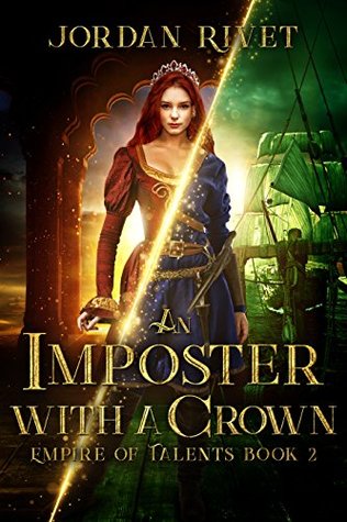 An Imposter with a Crown (Empire of Talents, #2)