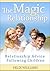 The Magic Relationship - Relationship advice following childr... by Felix Williams