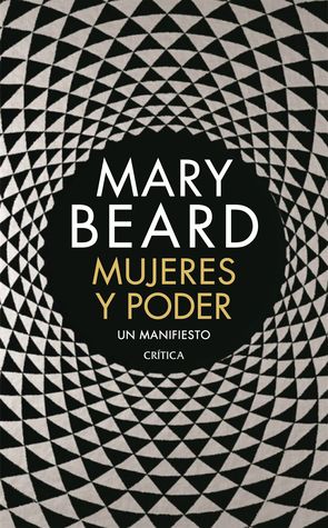 Portada de Mujeres y poder: Un manifiesto, de Mary Beard