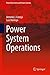 Power System Operations (Power Electronics and Power Systems)