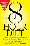 The 8-Hour Diet: ...