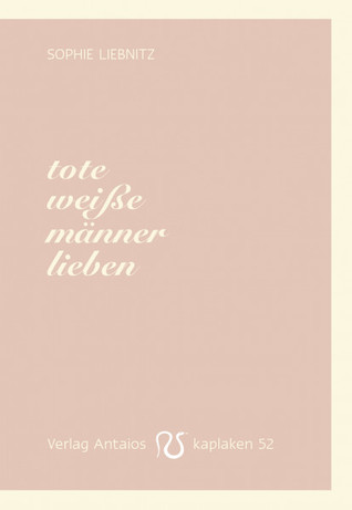 tote weiße männer lieben (Kaplaken, #52)