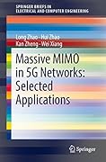 Massive MIMO in 5G Networks: Selected Applications