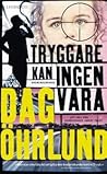 Tryggare kan inge...