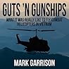 GUTS 'N GUNSHIPS by Mark   Garrison