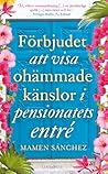 Förbjudet att visa ohämmade känslor i pensionatets entré by Mamen Sánchez