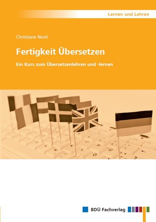 Fertigkeit Übersetzen - Ein Kurs zum Übersetzenlehren und -lernen