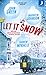 Let it Snow
