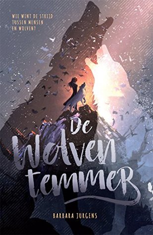 De wolventemmer (De wolventemmer, #1)
