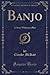 Banjo: A Story Without a Plot (Classic Reprint)