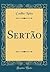 Sertão (Classic Reprint) (Portuguese Edition)