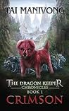 Crimson (The Dragon Keeper Chronicles, #1)