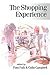 The Shopping Experience (Published in association with Theory, Culture & Society Book 52)