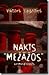 Nakts "Mežāžos"