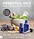 Essential Oils: Ancient Med...