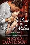 To Tame a Wicked Widow by Nicola Davidson