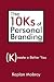 The 10Ks of Personal Brandi...