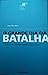 O Grande Dia da Batalha