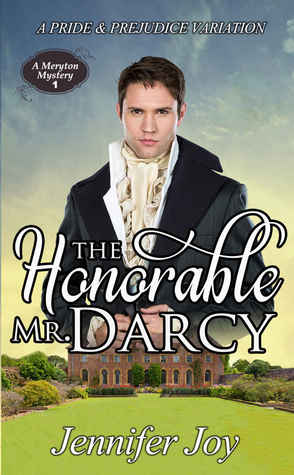 The Honorable Mr. Darcy (Meryton Mystery #1)