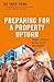 Preparing for a Property Up...