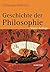 Geschichte der Philosophie: Von den Anfängen bis zur Gegenwart und Östliches Denken (German Edition)