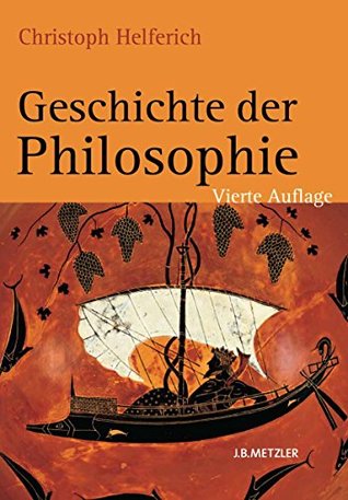 Geschichte der Philosophie: Von den Anfängen bis zur Gegenwart und Östliches Denken (German Edition)