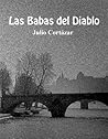 Las babas del diablo [Cuento] by Julio Cortázar