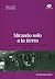 Mirando solo a la tierra. Cine y sociedad espectadora en Mede... by Germán Franco Díez