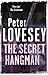 The Secret Hangman by Peter Lovesey (author)