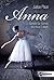 Anna: Schritt für Schritt ins neue Leben (German Edition)