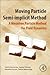 Moving Particle Semi-implicit Method: A Meshfree Particle Method for Fluid Dynamics