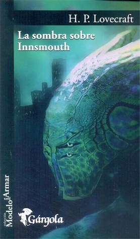 La sombra sobre Innsmouth by H.P. Lovecraft