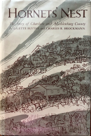 Hornet's Nest: The Story of Charlotte and Mecklenburg County