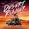 Desert Runner by Dawn Chapman