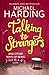 Talking to Strangers: And other ways of being human