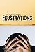 Dealing with Frustrations: ...