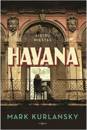 Capa do Livro Havana. Aistrų miestas