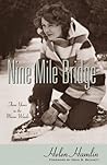 Nine Mile Bridge: Three Years in the Maine Woods