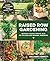 Raised Row Gardening: Incre...