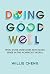Doing Good Well: What Does ...
