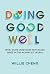 Doing Good Well by Willie Cheng