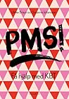 PMS! Få hjälp med...