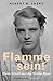 Flamme sein! by Robert M. Zoske