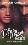 A Different Game (A Wrong Game Novel)