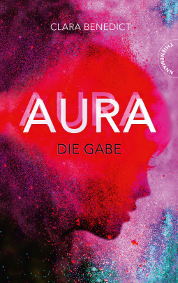 Die Gabe (Aura, #1)