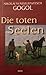 Die Toten Seelen by Nikolai Gogol Die Toten Seelen by Nikolai Gogol