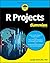 R Projects for Dummies