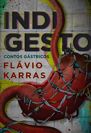 Indigesto: Contos gástricos (Portuguese Edition)