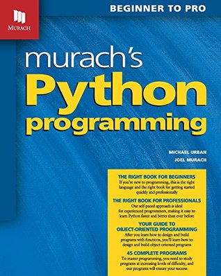 Murach's Python Programming: Beginner to Pro (Paperback)